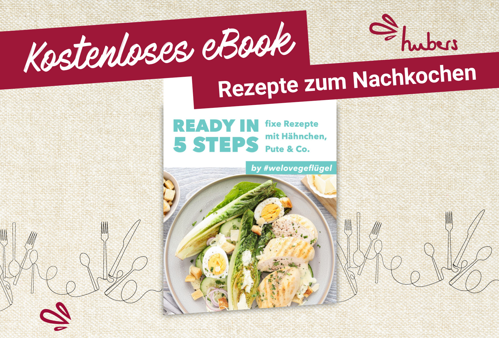 Ready in 5 Steps - kostenloses Geflügel-Kochbuch
